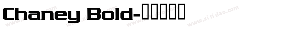 Chaney Bold字体转换